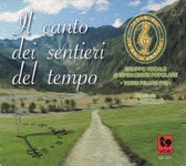 Coro Valpellice - Il Canto Dei Sentieri Del Tempo (CD)