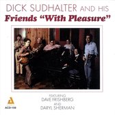 Dick Sudhalter & His Friends - With Pleasure (CD)