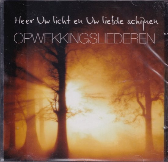 Heer Uw licht en Uw liefde schijnen // 15 opwekkingsliederen door Rob Zimmer, Barbara Lok e.a.