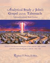 Analytical Study of John’s Gospel and the Tabernacle