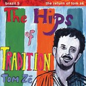 Tom Ze - Brazil Classics 5: Hips Of Tradition - Return Of Tom Ze (LP)