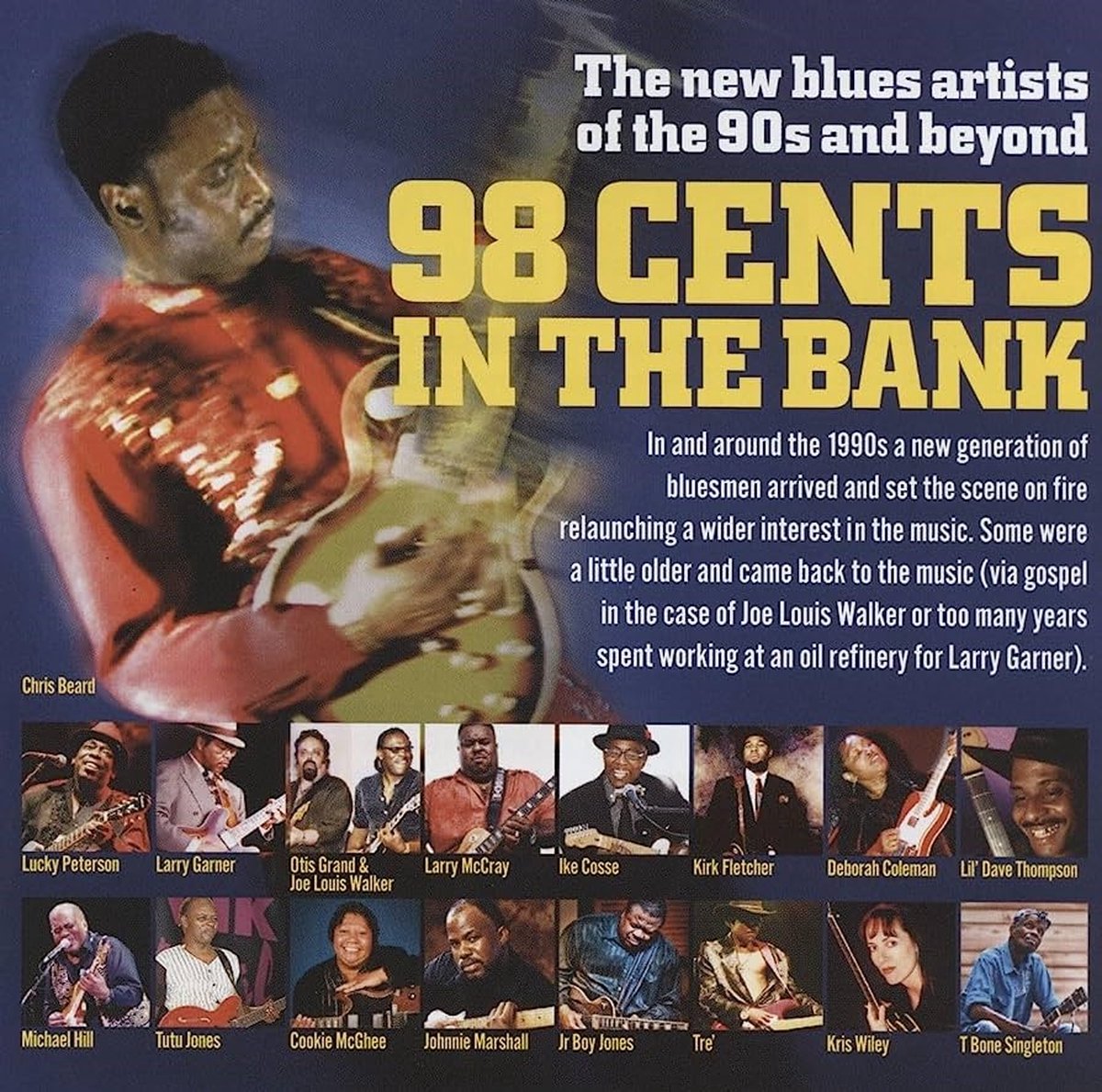 Various Artists - 98 Cents In The Bank: The New Blues Artists From The 90s and Beyond (CD)