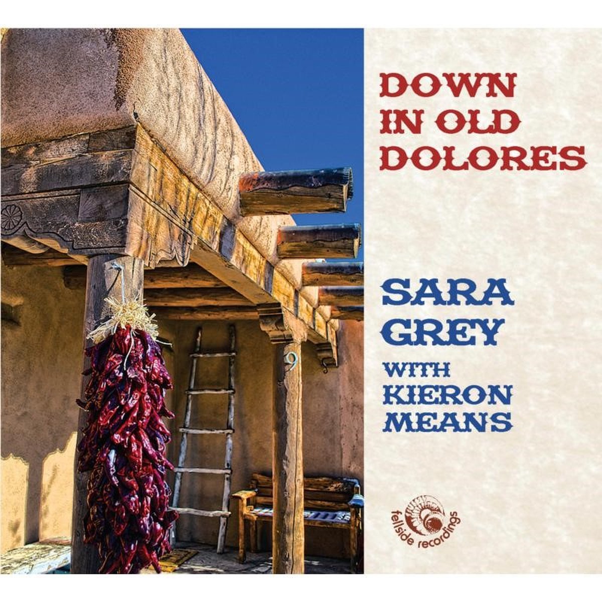 Sara Grey & Kieron Means - Down In Old Dolores (CD)