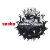Sasha - Airdrawndagger (LP)