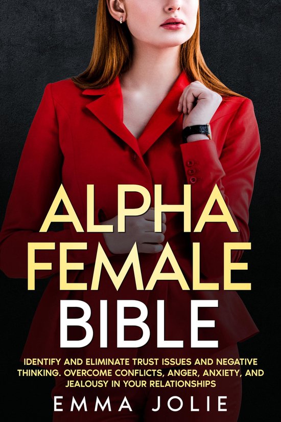 Alpha Female Bible (ebook), Emma Jolie 9781312526945 Boeken bol.