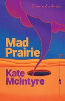 Flannery O'Connor Award for Short Fiction Series- Mad Prairie