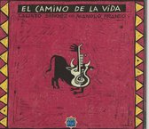 EL CAMINO DE LA VIDA - CARLIXTO SANCHEZ MANOLO FRANCO