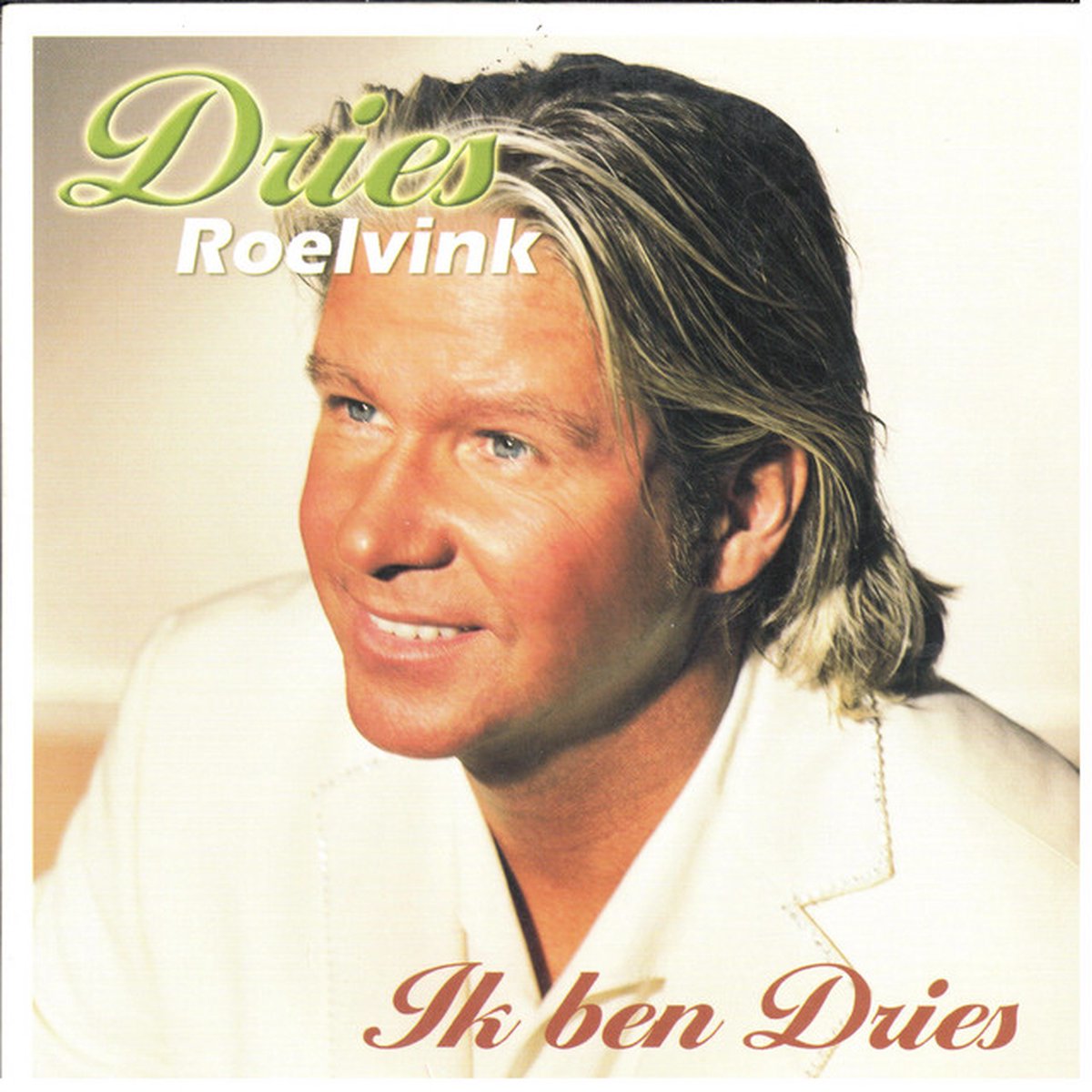 Dries Roelvink - Ik Ben Dries (2 Track CDSingle)