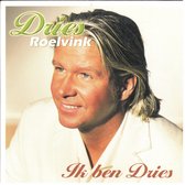 Dries Roelvink - Ik Ben Dries (2 Track CDSingle)
