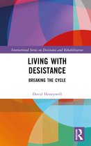 International Series on Desistance and Rehabilitation- Living with Desistance