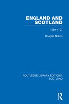 Routledge Library Editions: Scotland- England and Scotland