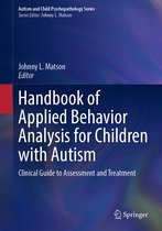 Autism and Child Psychopathology Series- Handbook of Applied Behavior Analysis for Children with Autism