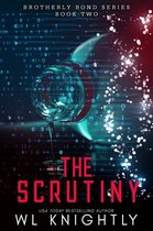 Brotherly Bond 2 - The Scrutiny