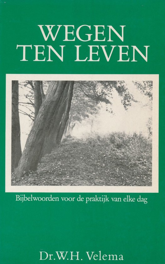 Wegen ten leven