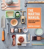 Martha Manual, The How to Do Almost Everything