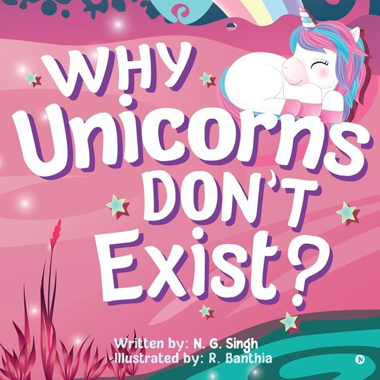 Why Unicorns Don't Exist? (ebook), N. G. Singh 9798890267634 Boeken