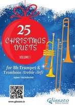 Christmas Duets for Trumpet and Trombone 3 - Trumpet and Trombone (t.c.): 25 Christmas Duets volume 1