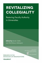 Research in the Sociology of Organizations- Revitalizing Collegiality