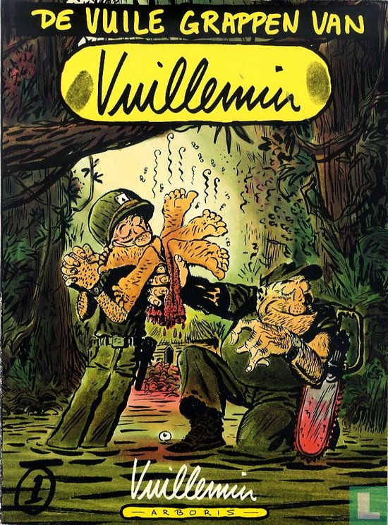 Cover van stripboek 'De Vuile Grappen van Vuillemin' met tekening van twee soldaten in een jungle, een met kettingzaag.