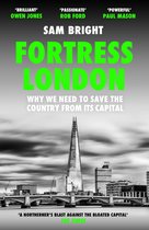 Fortress London: Why we need to save the country from its capital