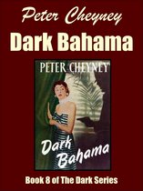 The Dark Series 8 - Dark Bahama