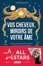 Vos cheveux, miroir de votre âme