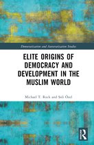 Democratization and Autocratization Studies- Elite Origins of Democracy and Development in the Muslim World