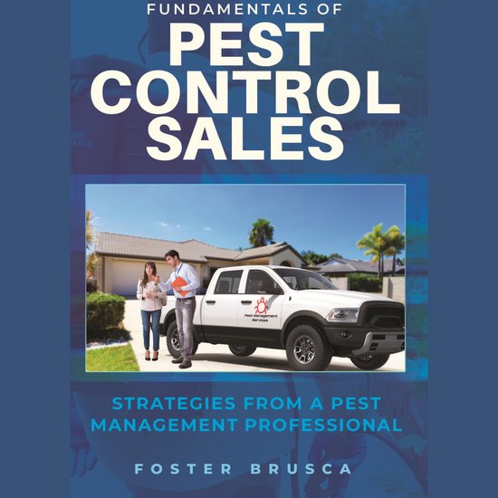 Fundamentals of Pest Control Sales, Foster Brusca 9781669663416
