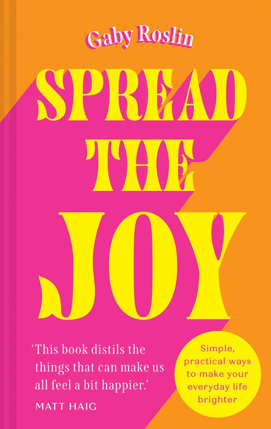 Spread the Joy, Gaby Roslin 9780008554651 Boeken bol Spread the Joy, Gaby Roslin 9780008554651 Boeken bol