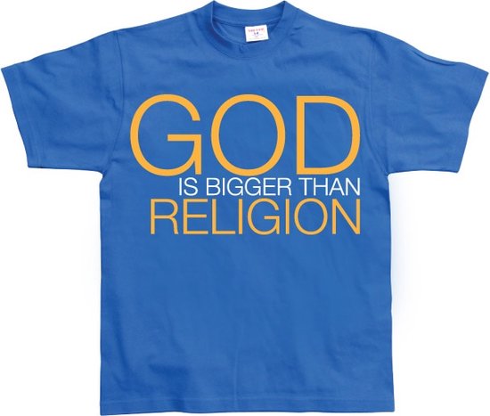 God Is Bigger Than Religion - Small - Blauw