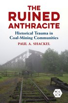 Working Class in American History - The Ruined Anthracite
