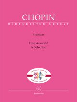 Bärenreiter Chopin: Préludes - Bladmuziek voor toetsinstrumenten