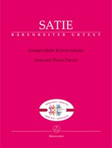 Bärenreiter Satie: Selected Piano Pieces - Bladmuziek voor toetsinstrumenten