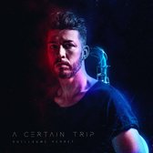 Guillaume Perret - A Certain Trip (CD)