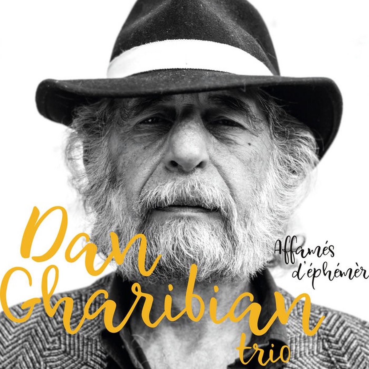 Dan Gharibian Trio - Affamés D'éphémère (CD)