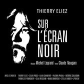 Thierry Eliez - Sur L'Écran Noir (CD)