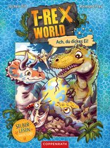 T-Rex World Leseanfänger 2 - T-Rex World (Bd. 2 für Leseanfänger)