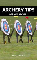 Archery Tips For New Archers