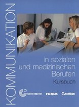 Kommunikation in sozialen und medizinischen Berufen Kursbuch+Glossare auf CD-rom