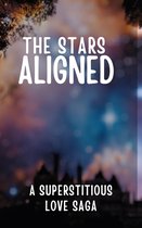 The Stars Aligned: A Superstitious Love Saga