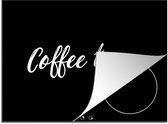 KitchenYeah® Inductie beschermer 57.6x51.6 cm - Quotes - Koffie - Coffee time - Spreuken - Kookplaataccessoires - Afdekplaat voor kookplaat - Inductiebeschermer - Inductiemat - Inductieplaat mat