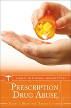 Health and Medical Issues Today - Prescription Drug Abuse