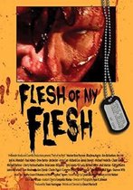 Flesh On My Flesh (DVD) (Import geen NL ondertiteling)