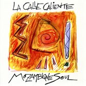 La Calle Caliente - Mozambique Soul (CD)