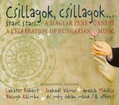 Various Artists - Csillagok, Csillagok...Stars, Stars...Celebration Of Hungarian Music (CD)