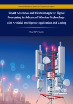 River Publishers Series in Communications- Smart Antennas and Electromagnetic Signal Processing in Advanced Wireless Technology