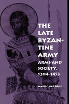 Late Byzantine Army Arms And Society 120