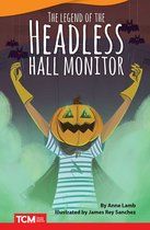 Literary Text - The Headless Hall Monitor