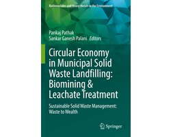 Radionuclides and Heavy Metals in the Environment- Circular Economy in Municipal Solid Waste Landfilling: Biomining & Leachate Treatment