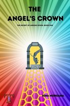The Secret of Arking Down 1 - The Angel's Crown
